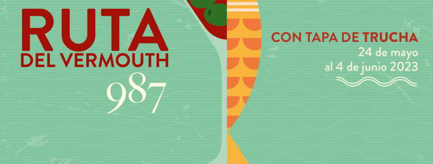 Ruta del Vermouth 987 y Tapa de Trucha
